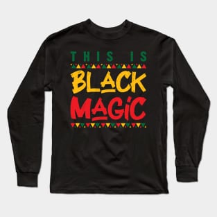 This Is Black Magic Long Sleeve T-Shirt